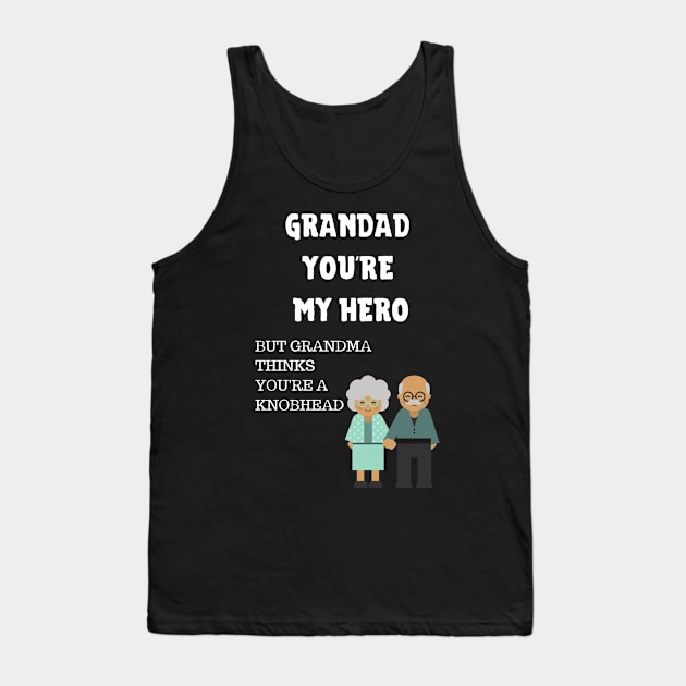 Best Gift Idea for Your Grandpa on Birthday Tank Top by MadArting1557